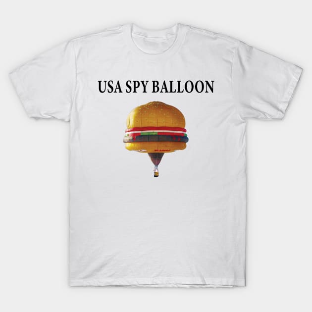 USA SPY BALLOON -CHINESE SPY BALLOON- T-Shirt by S-Log